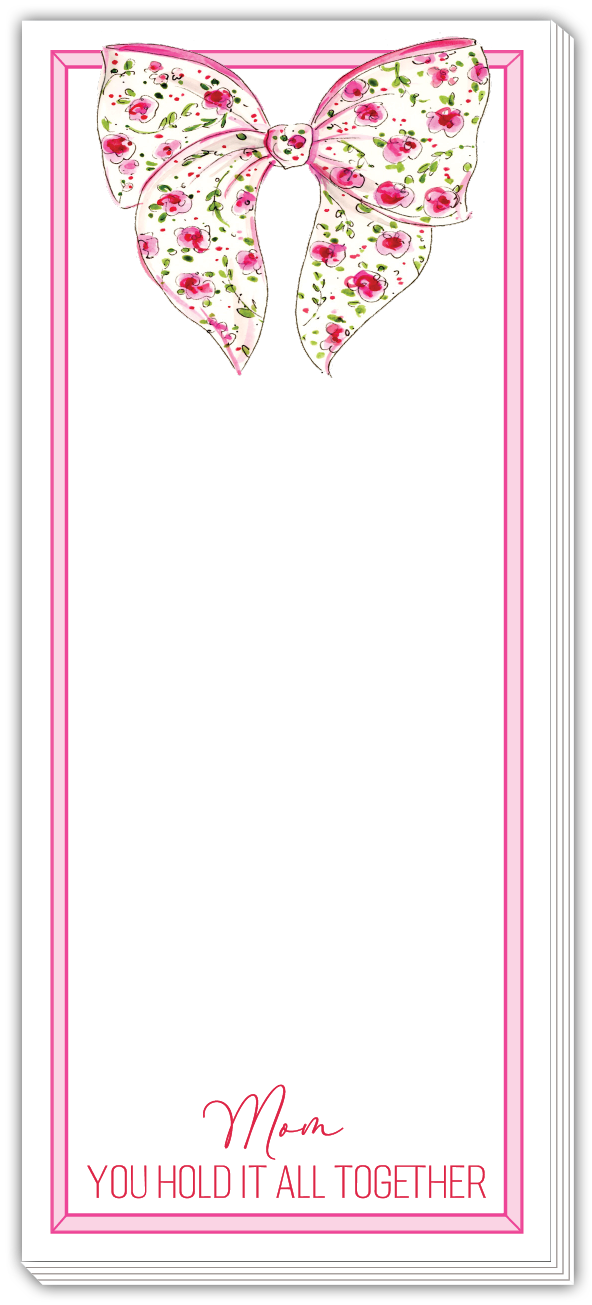 Skinny Notepad - Mom You Hold It All Together