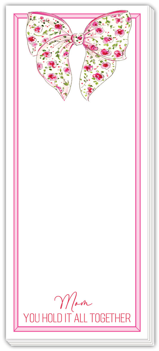 Skinny Notepad - Mom You Hold It All Together